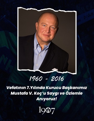 Kurucu Başkanımız Mustafa V. Koç'u Saygı ve Özlemle Anıyoruz